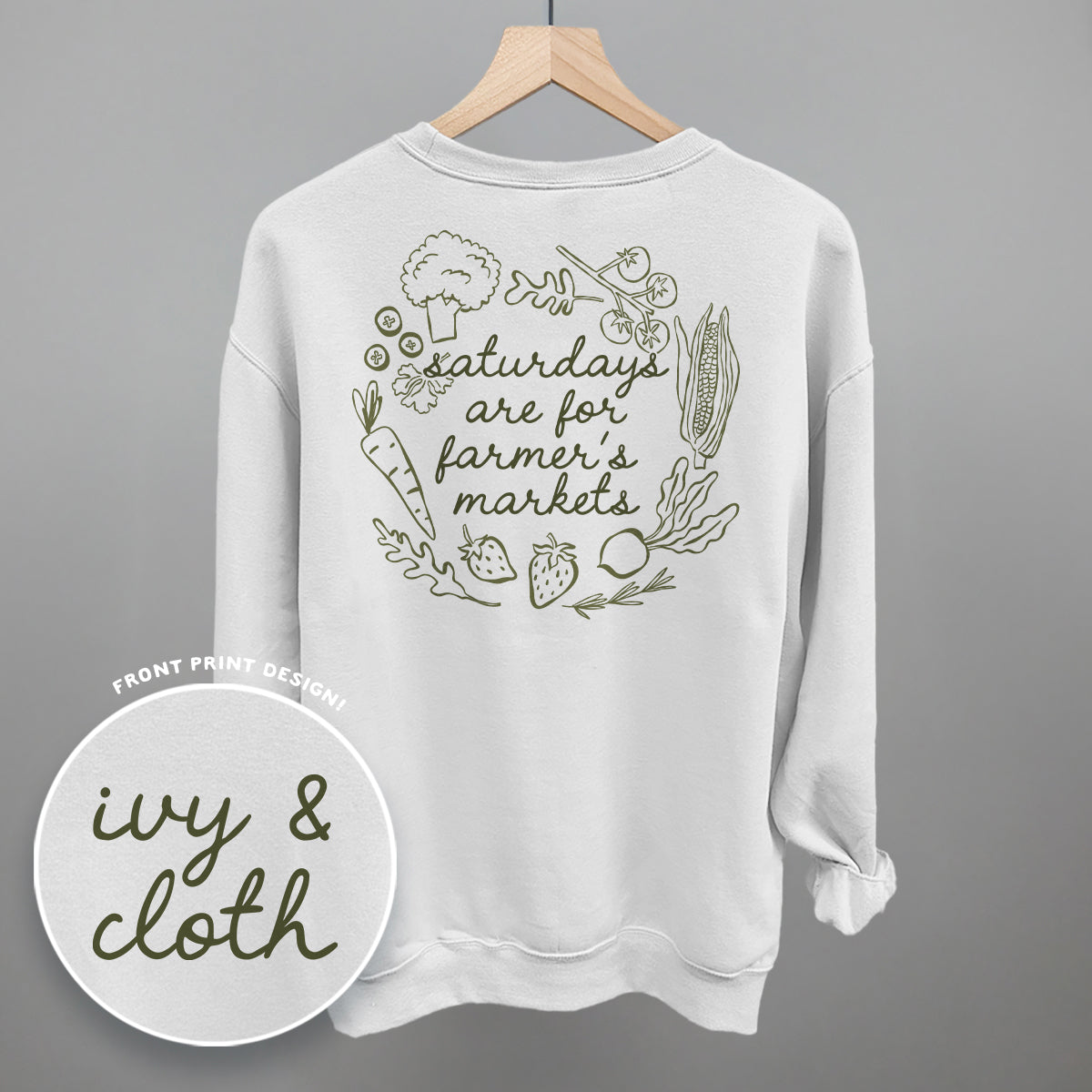 Saturdays Are For Farmer's Markets (Back Print)