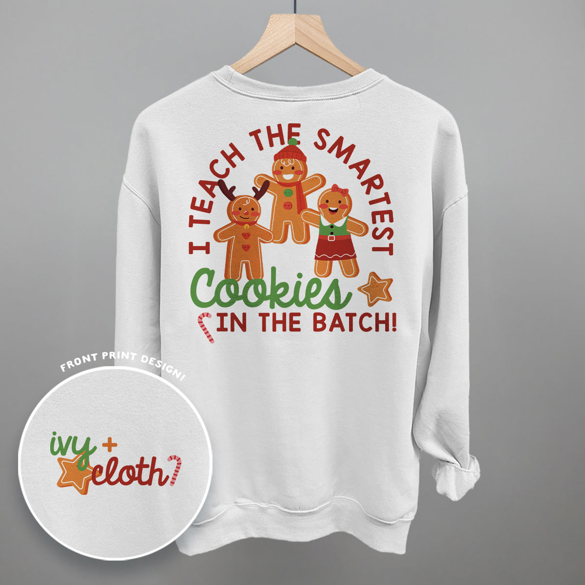 I Teach The Smartest Cookies In The Batch (Back Print)