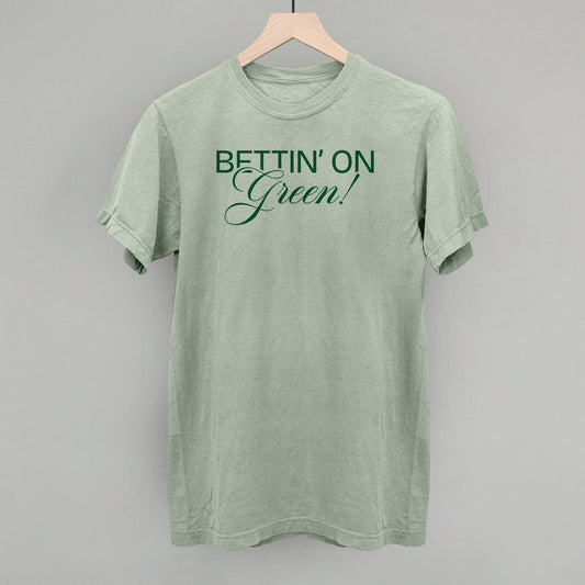 Bettin' On Green