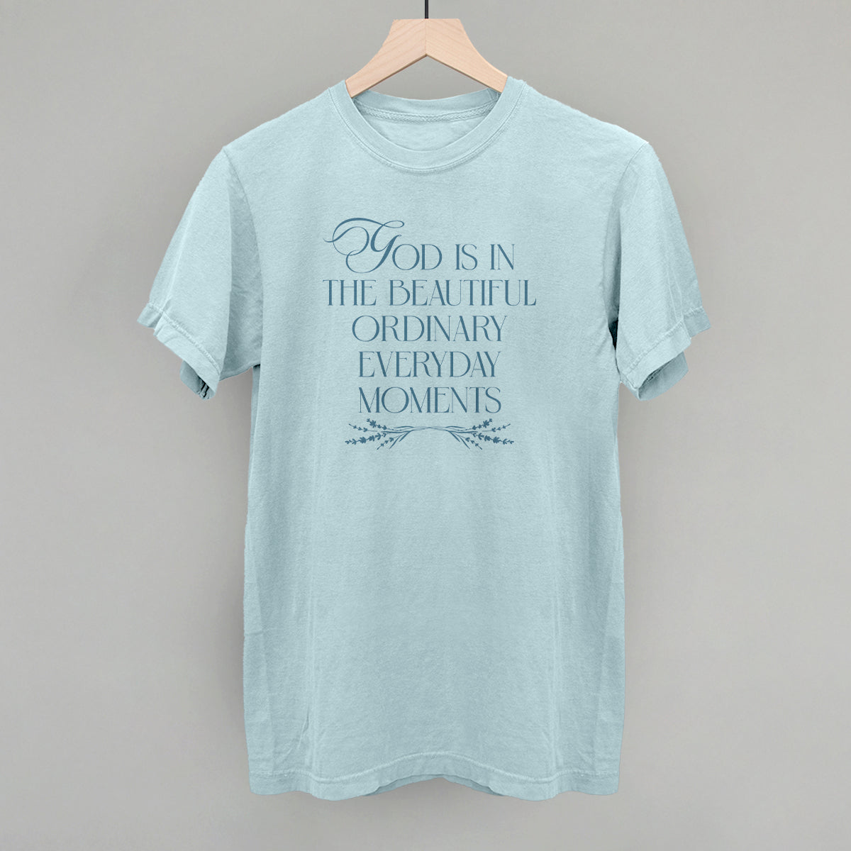 God Is In The Beautiful Ordinary Everyday Moments