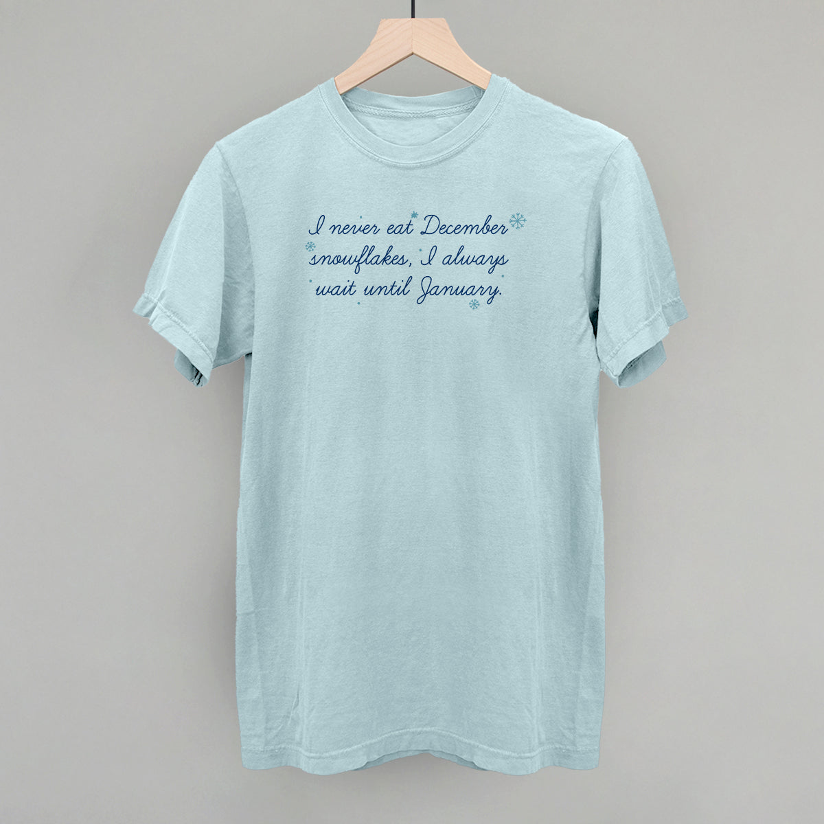 I Never Eat December Snowflakes