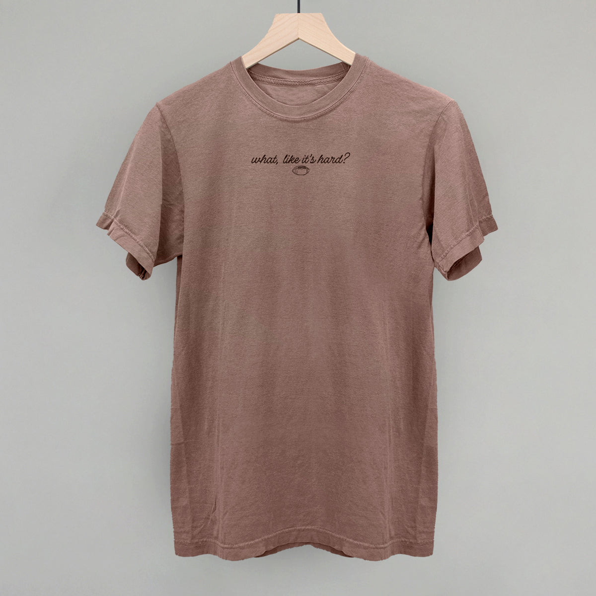 What, Like It's Hard? (Football)