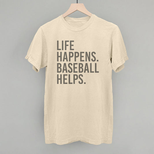 Life Happens. Baseball Helps.