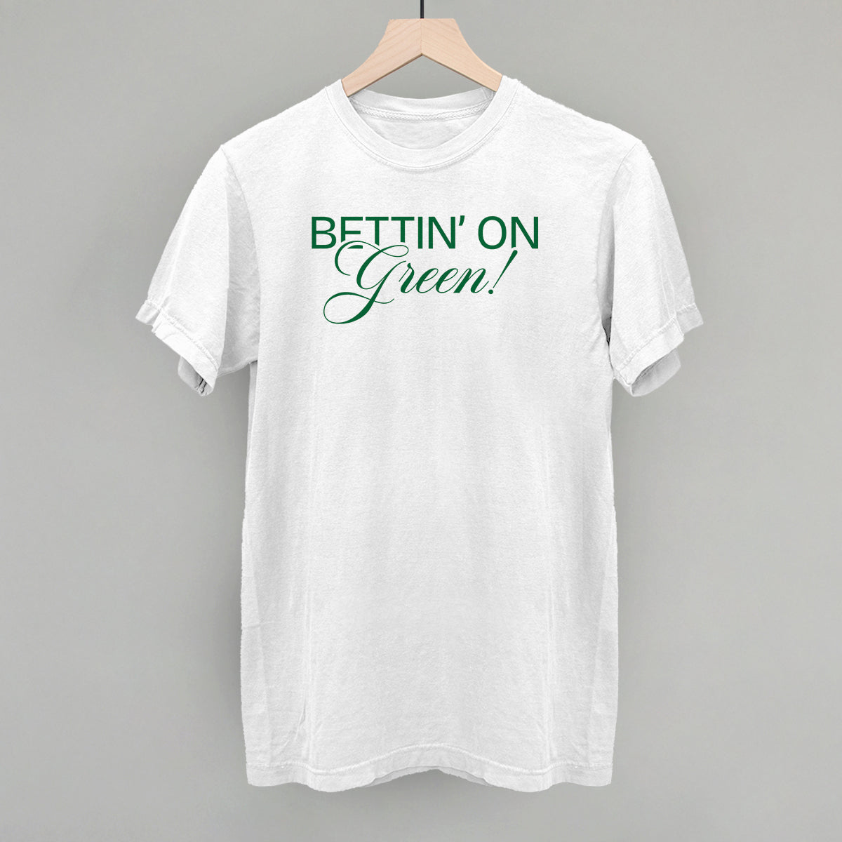 Bettin' On Green