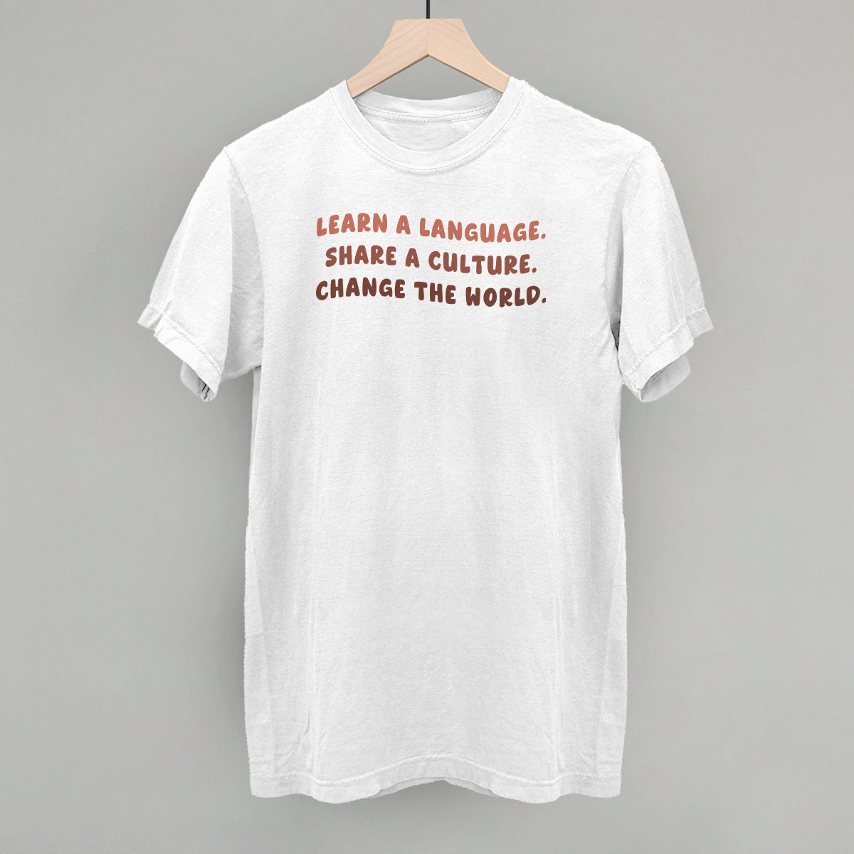 Learn A Language, Share A Culture, Change The World