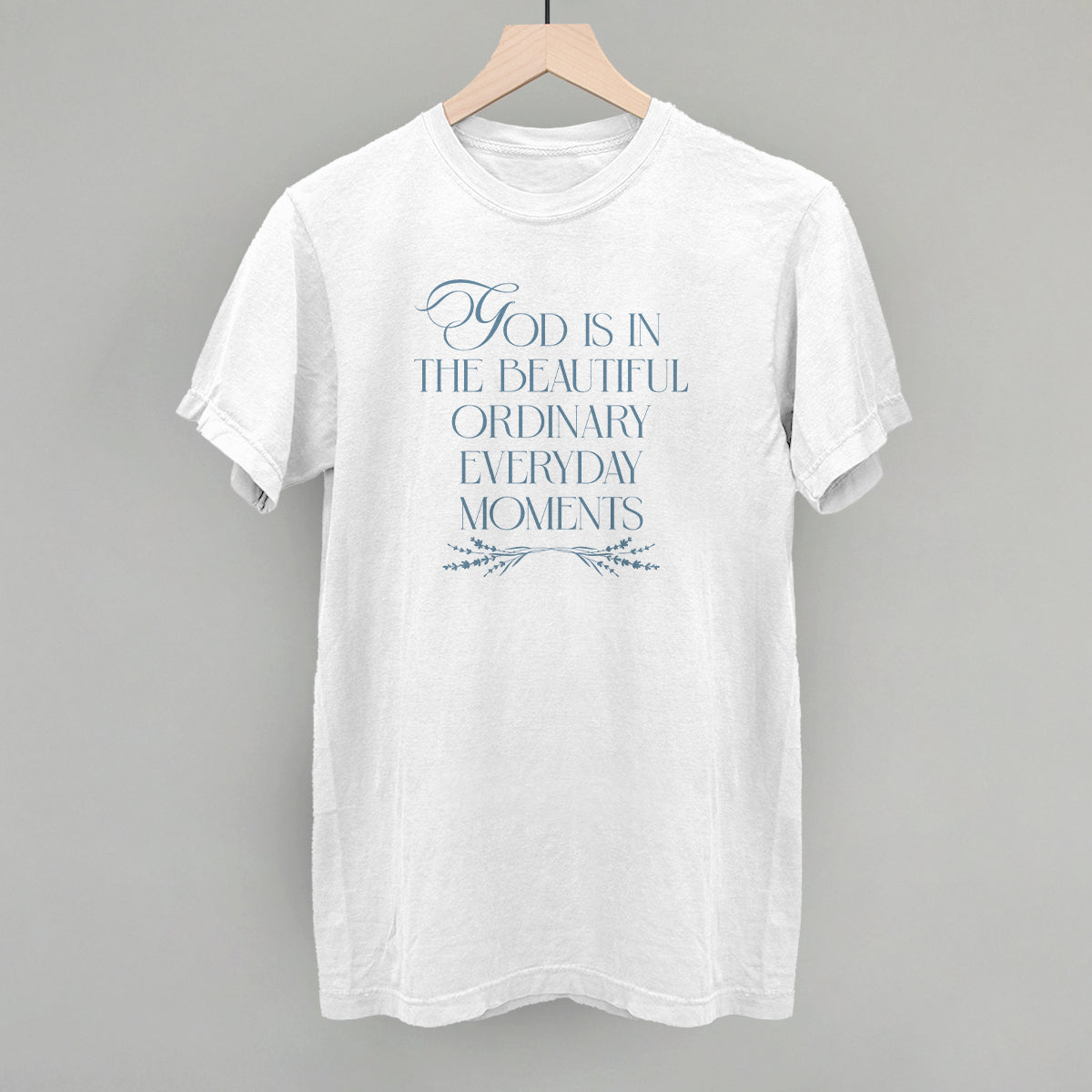 God Is In The Beautiful Ordinary Everyday Moments