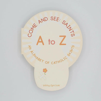 2025 Award Winner - Come and See: Saints A to Z - An Alphabet of Catholic Saints - shaped board book