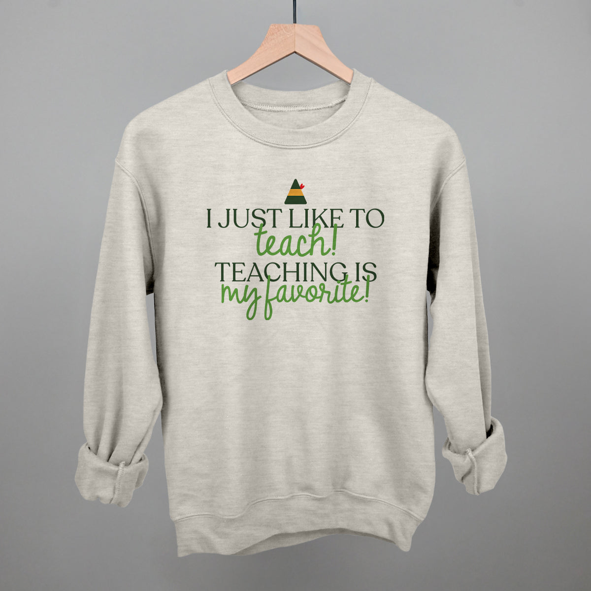 Teaching Is My Favorite (Green)