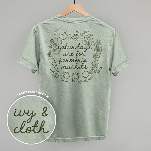 Saturdays Are For Farmer's Markets (Back Print)