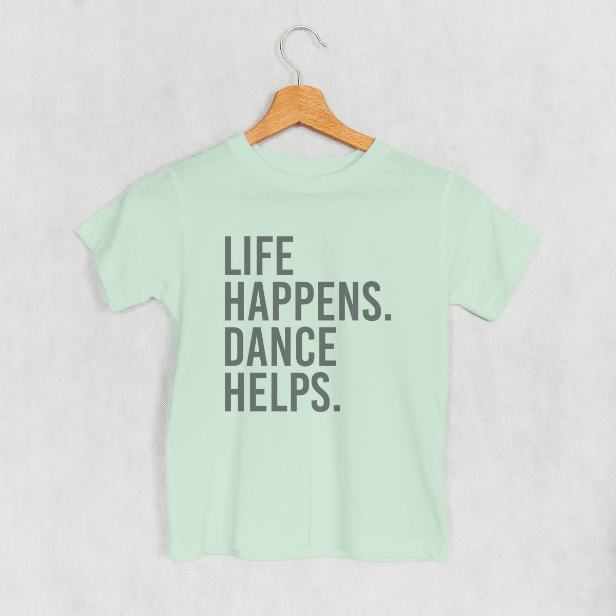 Life Happens Dance Helps (Kids)