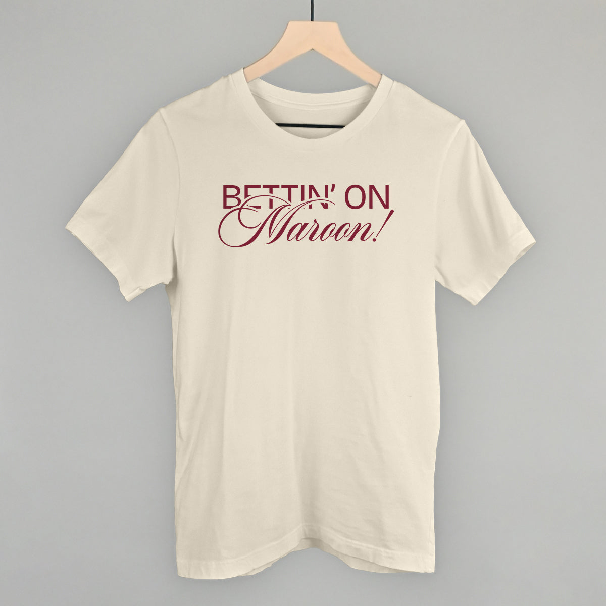 Bettin' On Maroon