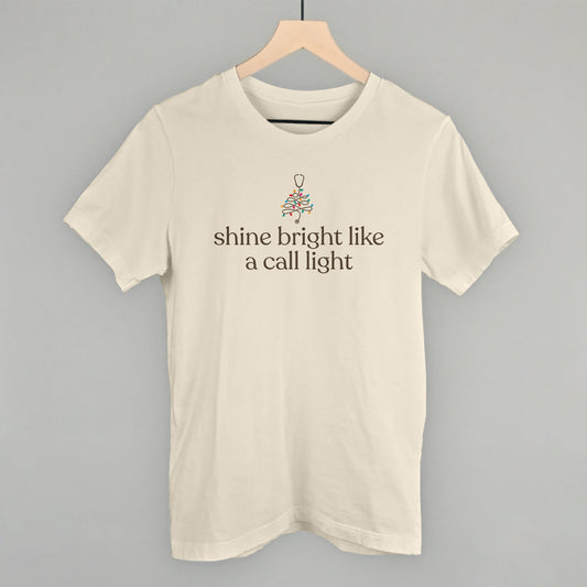 Shine Bright Like A Call Light