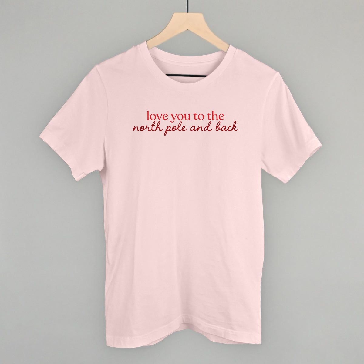 Love You To The North Pole And Back