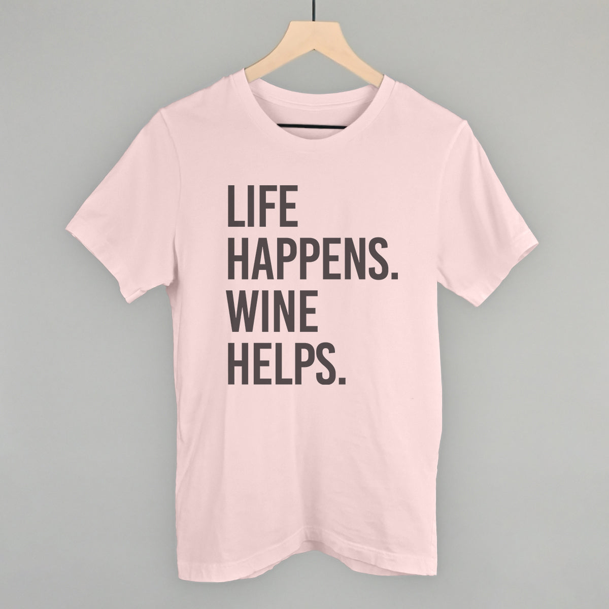 Life Happens Wine Helps