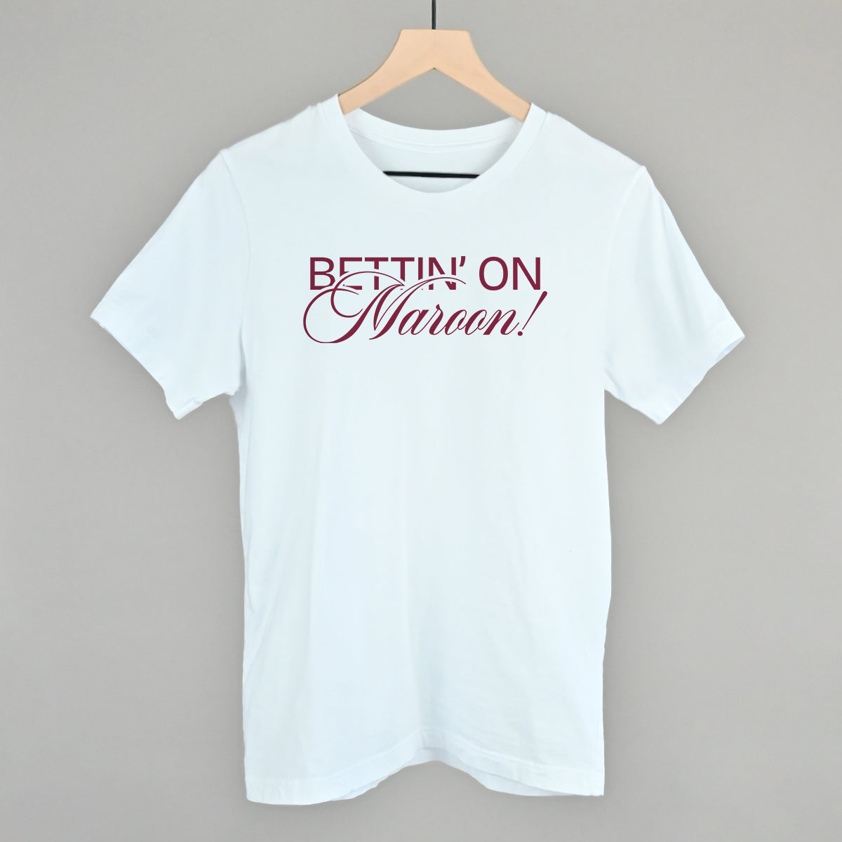 Bettin' On Maroon