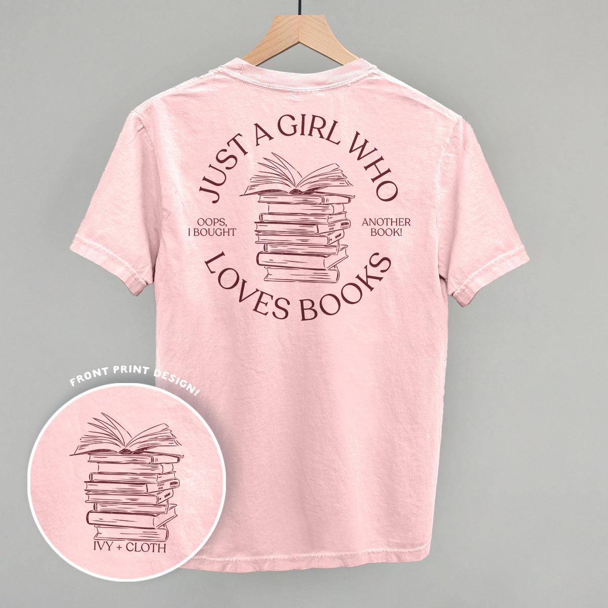 Just A Girl Who Loves Books (Back Print)