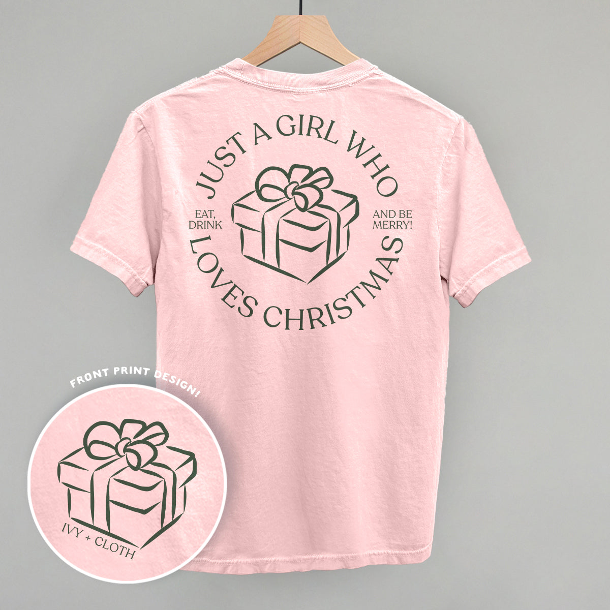 Just A Girl Who Loves Christmas (Back Print)