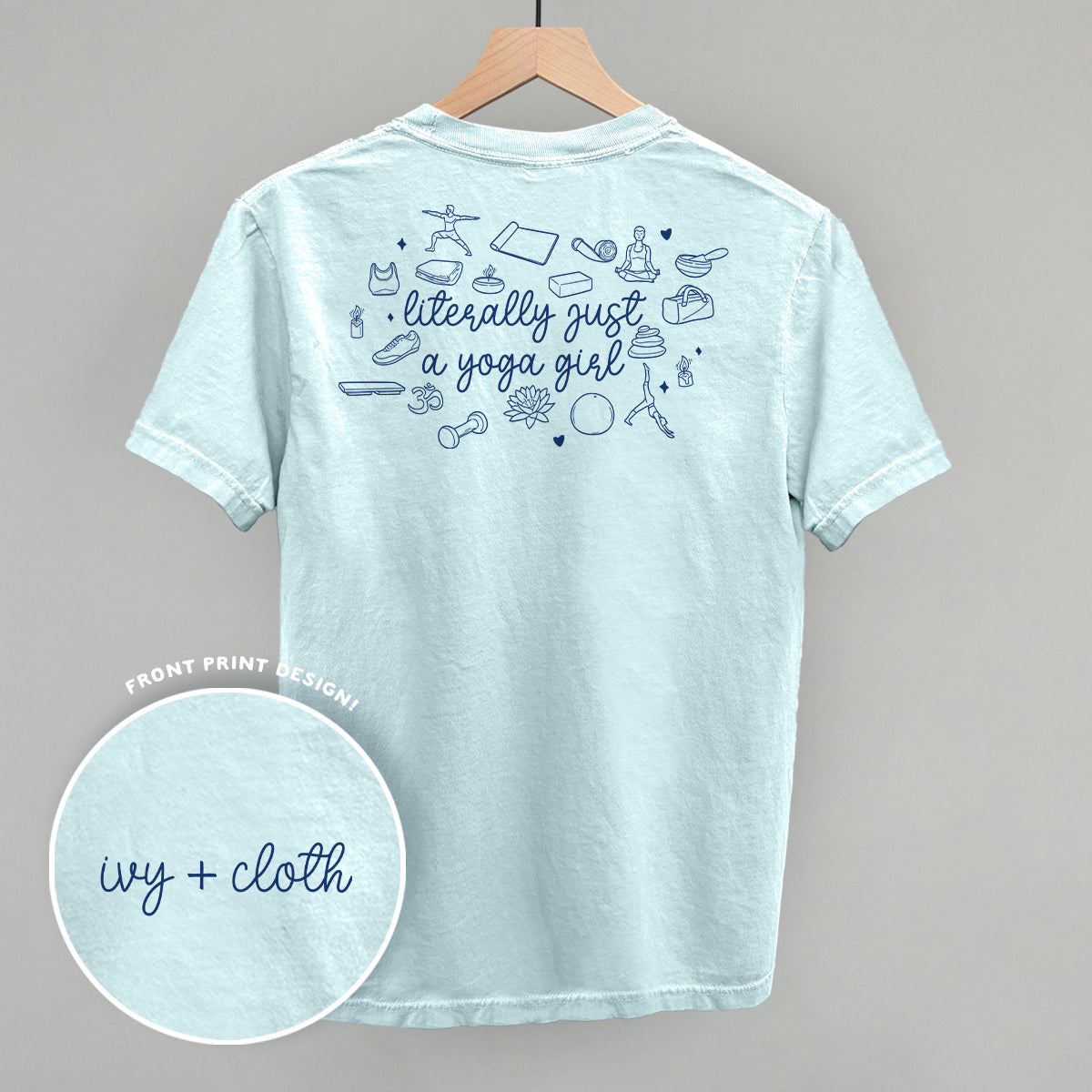 Literally Just A Yoga Girl (Back Print)