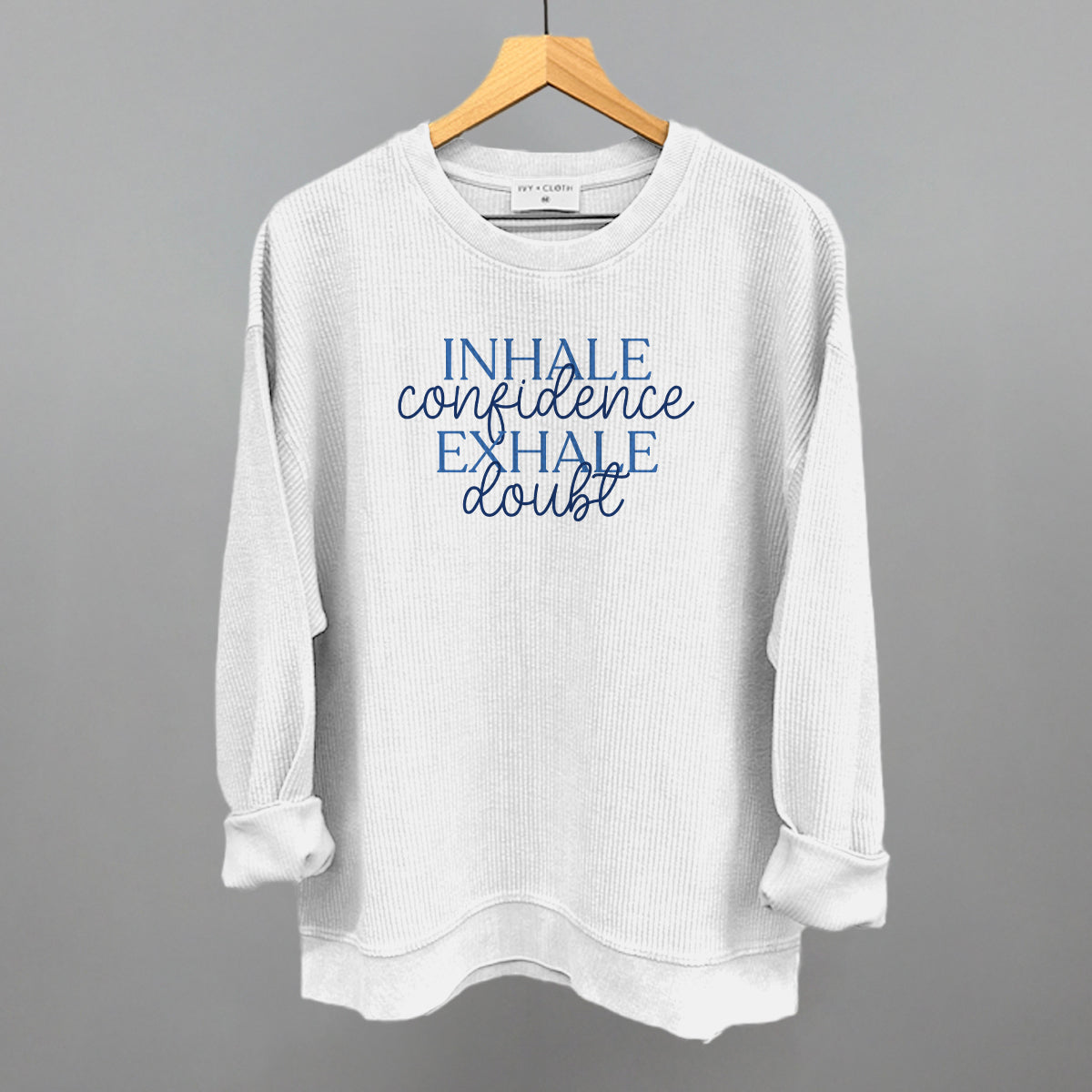 Inhale Confidence, Exhale Doubt