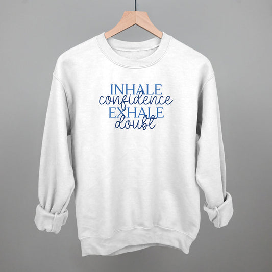 Inhale Confidence, Exhale Doubt