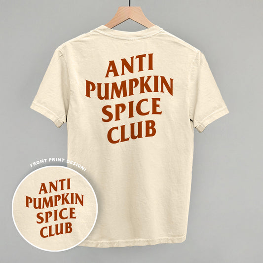 Anti Pumpkin Spice Club (Back Print)