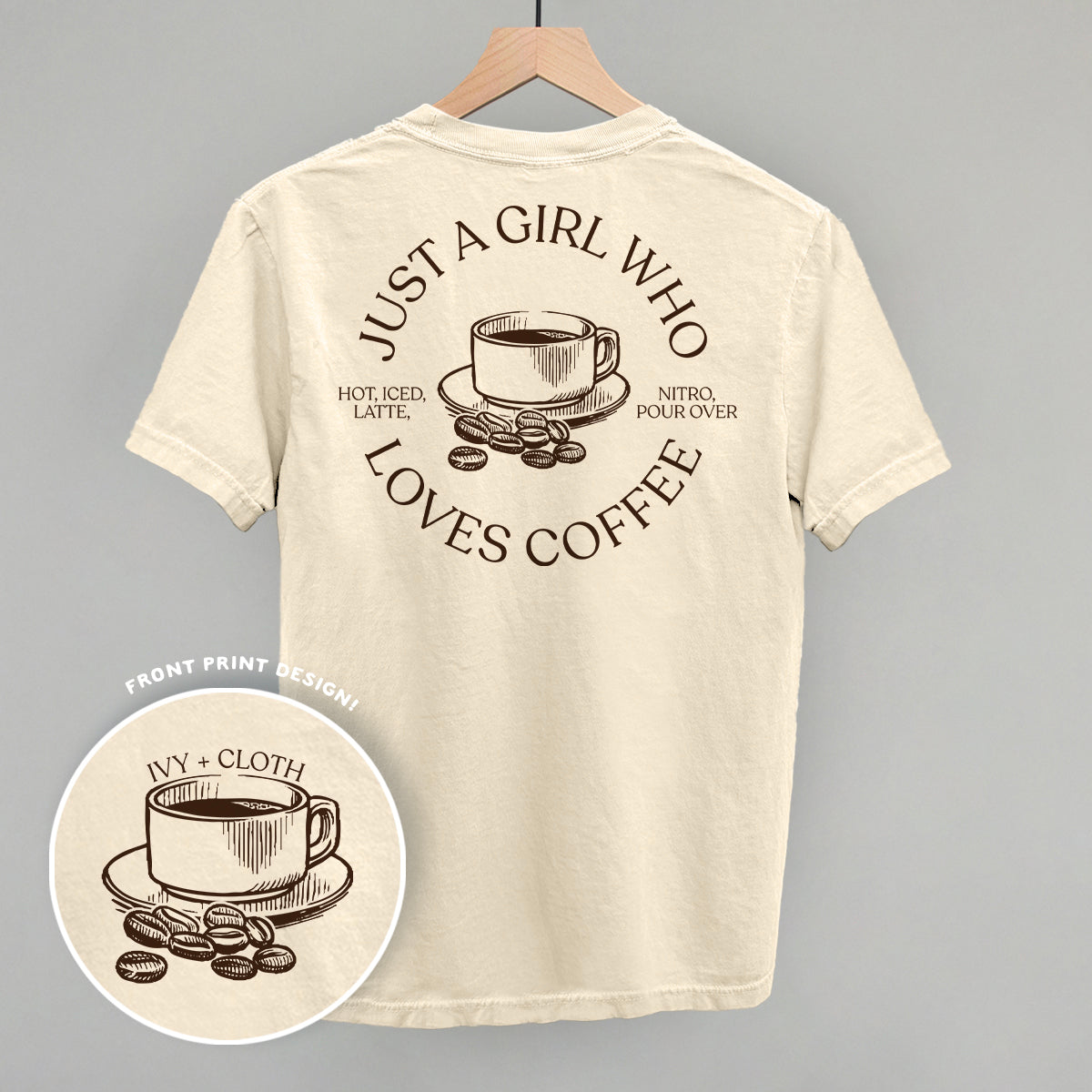 Just A Girl Who Loves Coffee (Back Print)