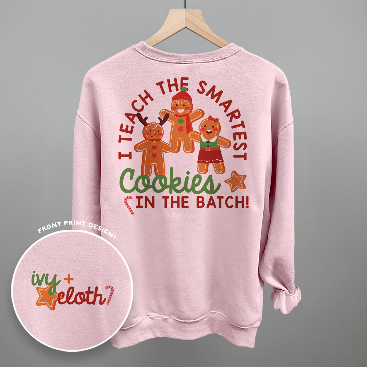 I Teach The Smartest Cookies In The Batch (Back Print)