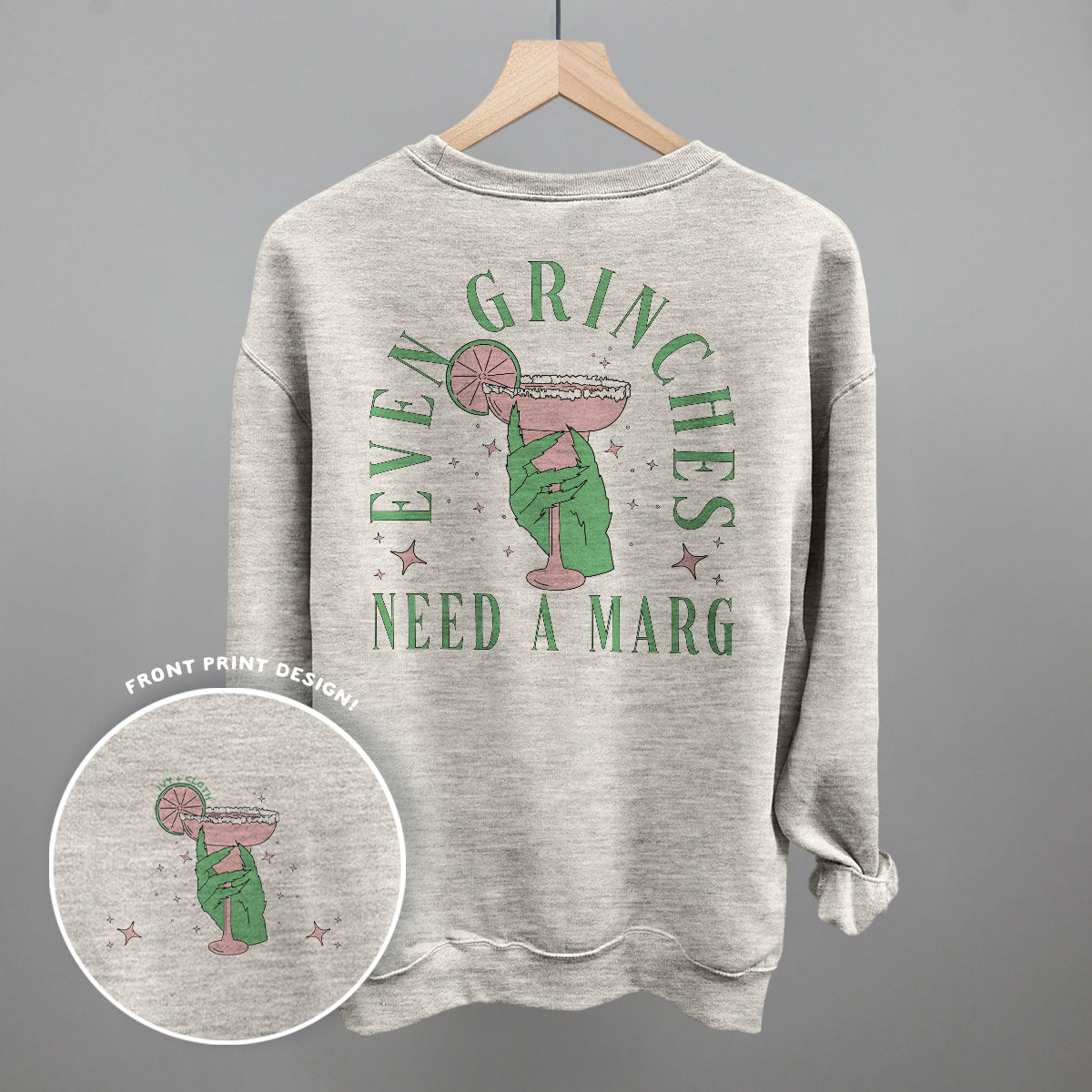Even Grinches Need A Marg (Back Print) – Gentle Nursery Shop