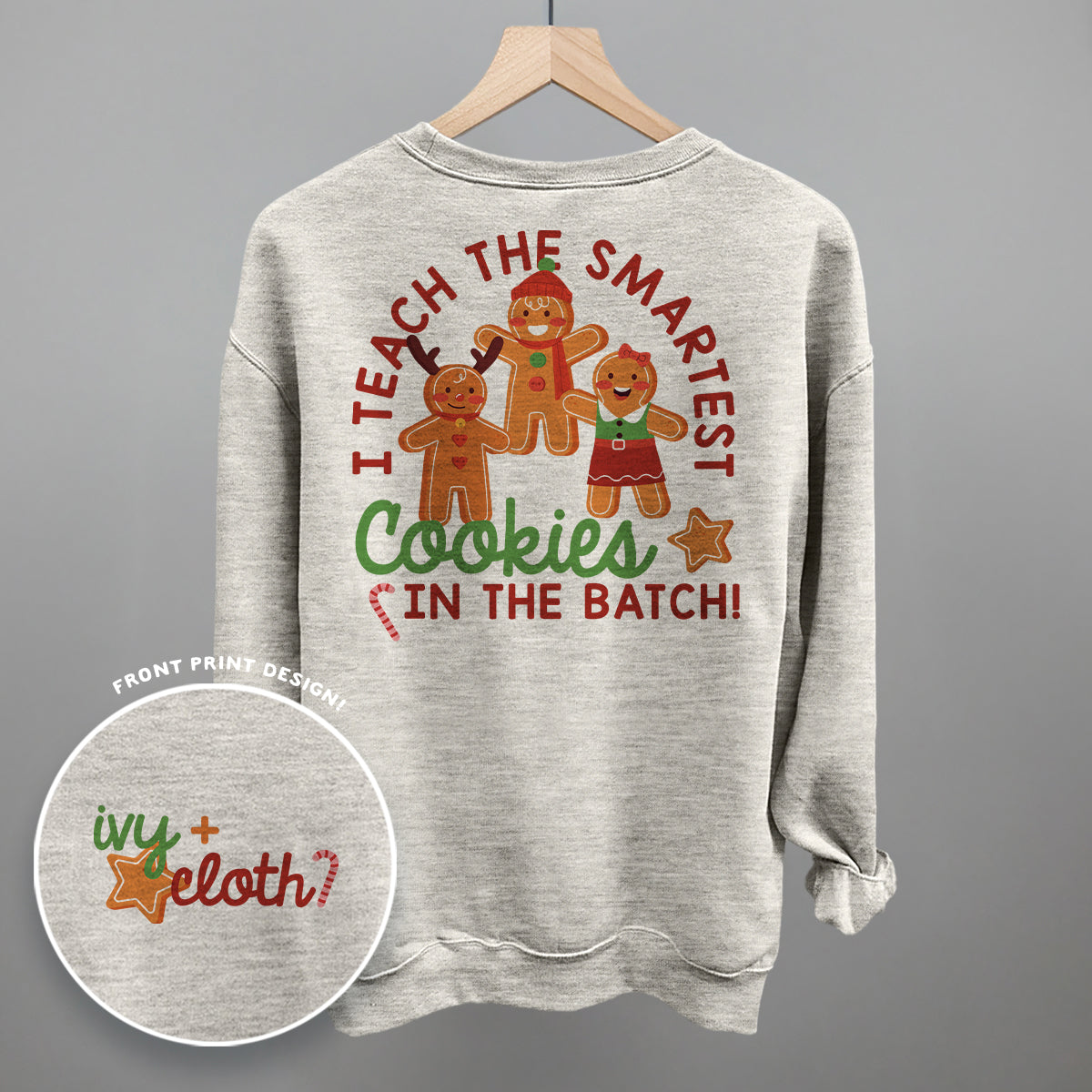 I Teach The Smartest Cookies In The Batch (Back Print)