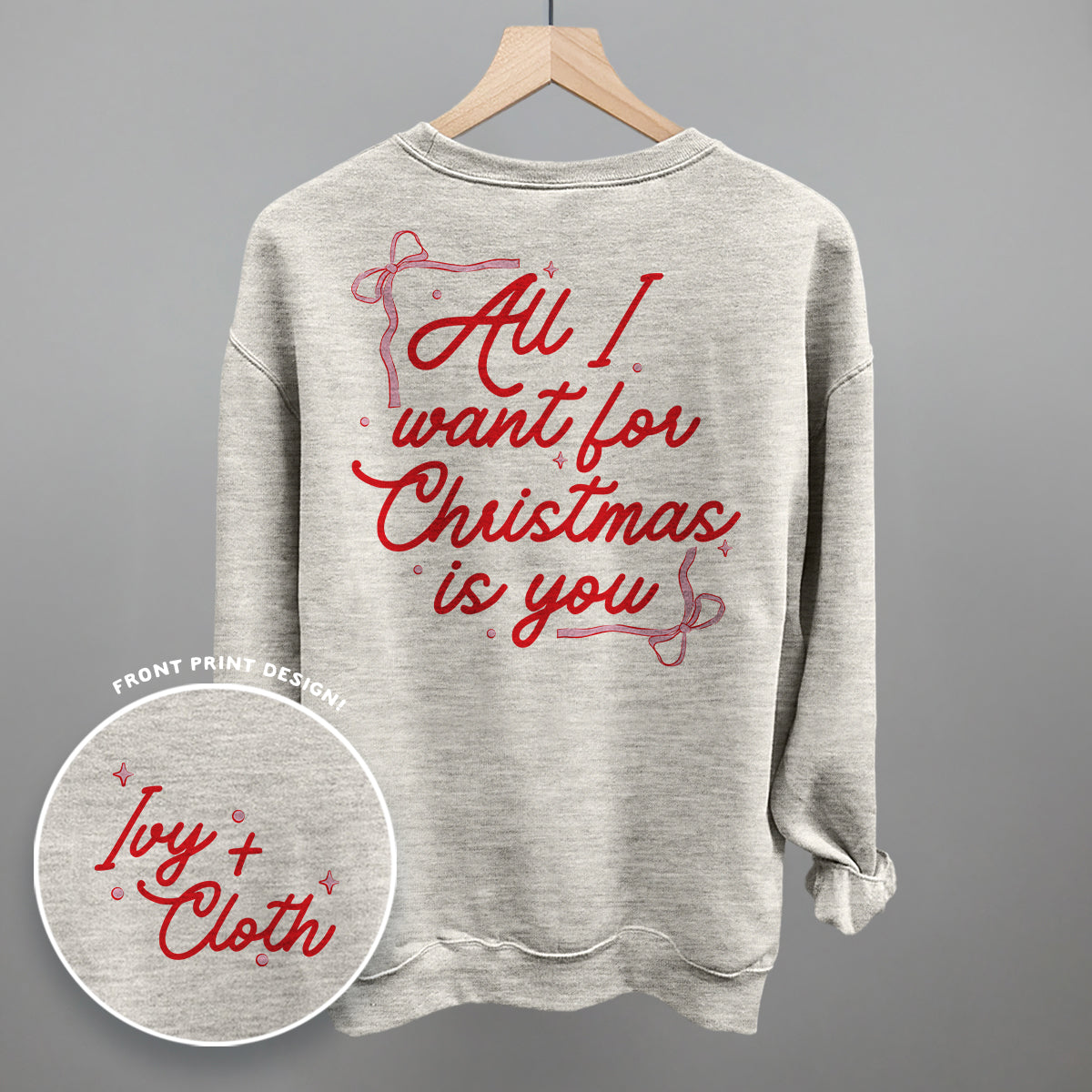 All I Want For Christmas Is You Bows (Back Print)