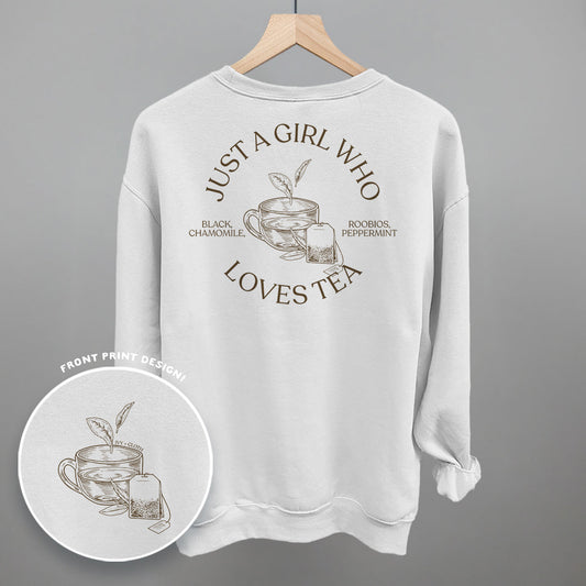 Just A Girl Who Loves Tea (Back Print)