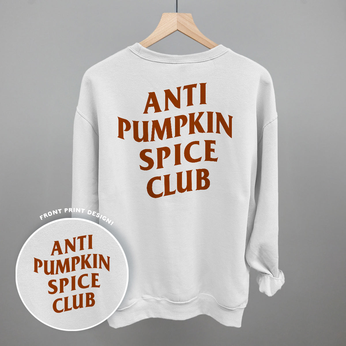 Anti Pumpkin Spice Club (Back Print)
