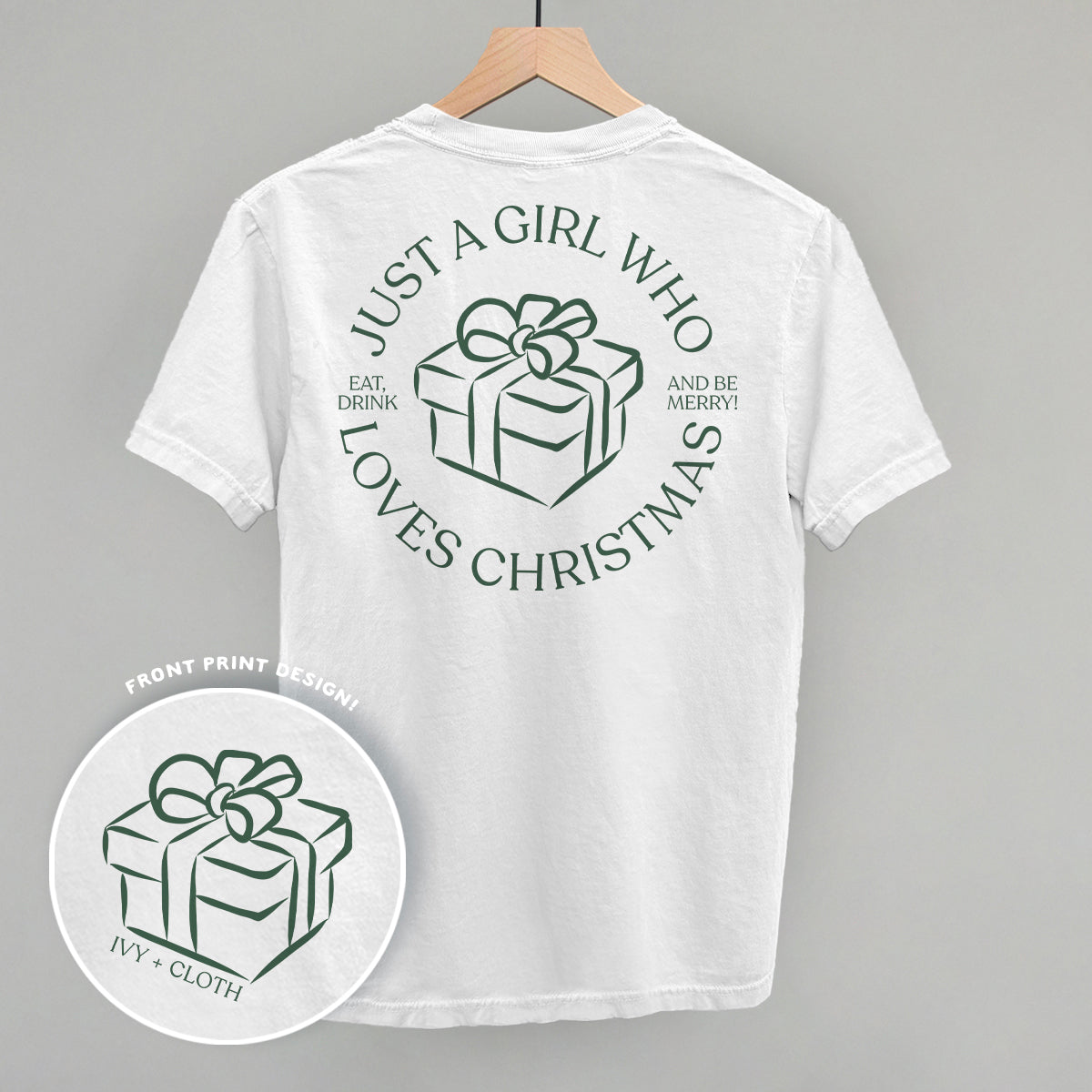 Just A Girl Who Loves Christmas (Back Print)