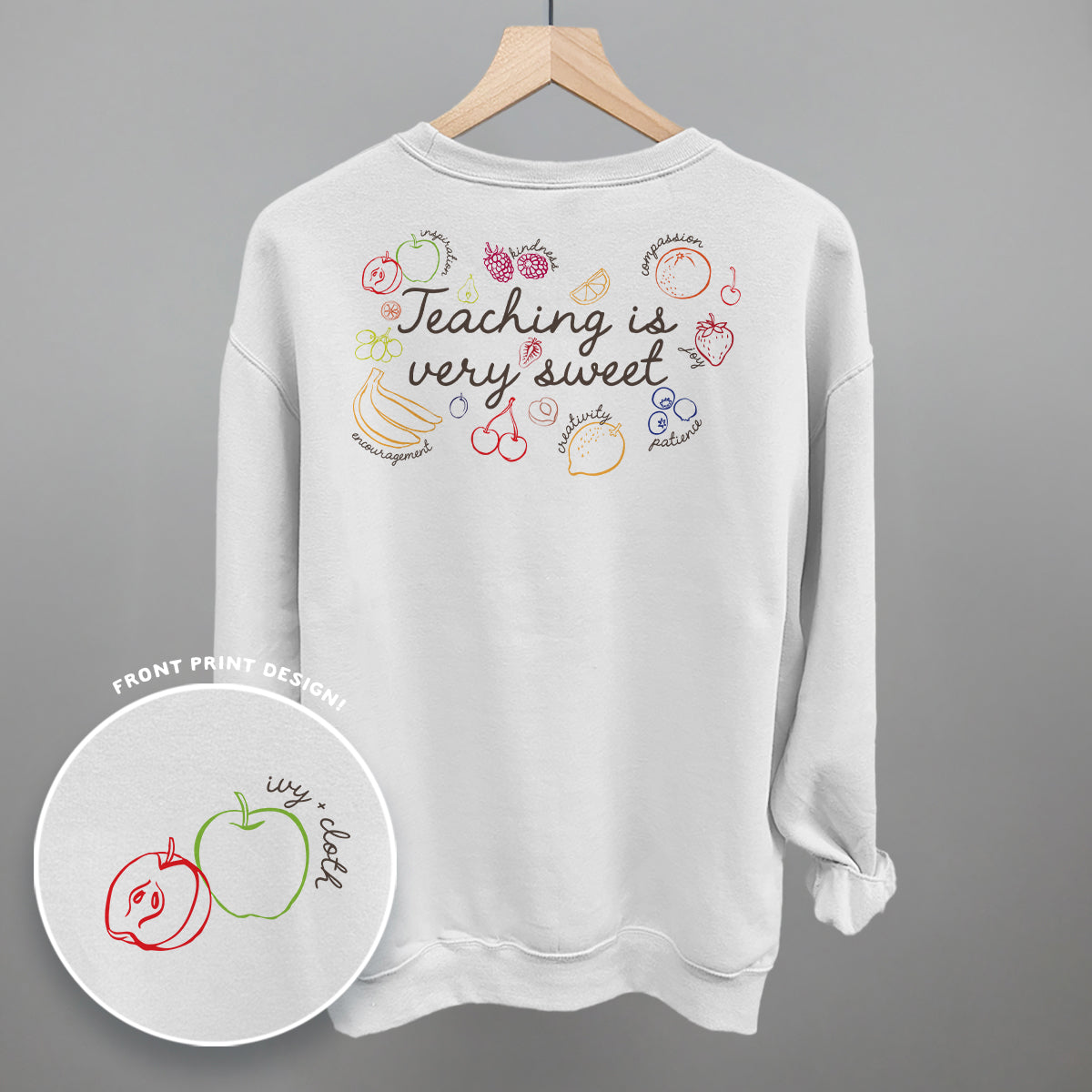 Teaching Is Very Sweet Fruit (Back Print)