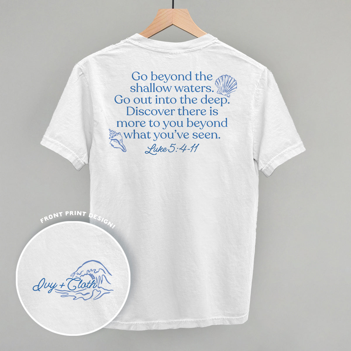 Go Beyond The Shallow Waters (Back Print)