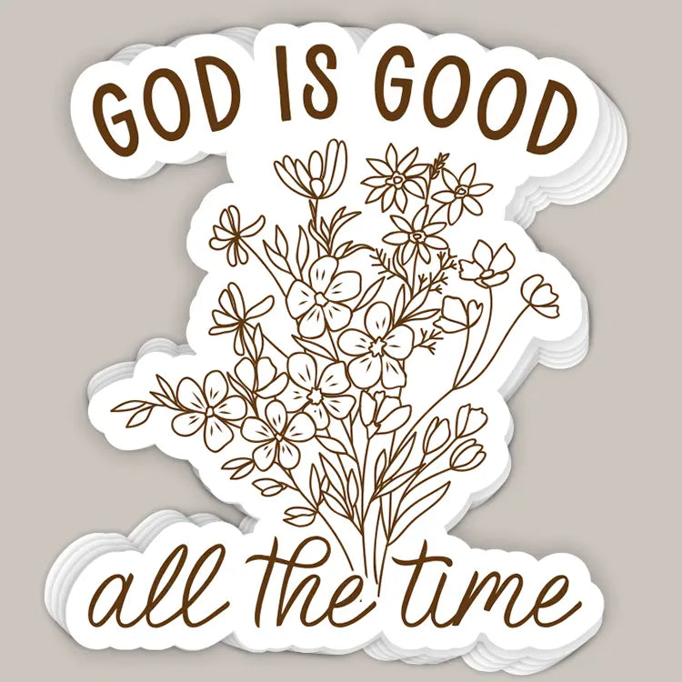 God Is Good All The Time Decal