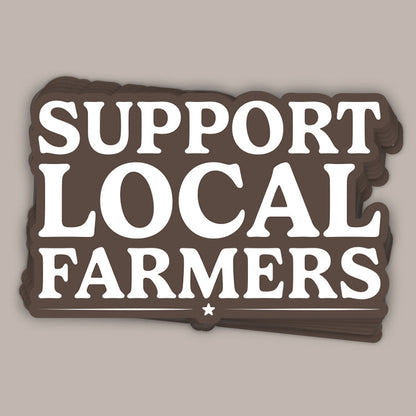 Support Local Farmers (Decal)