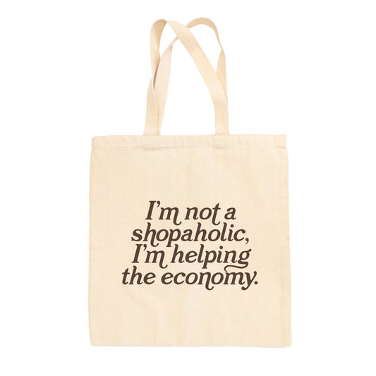 I'm Not A Shopaholic Tote Bag