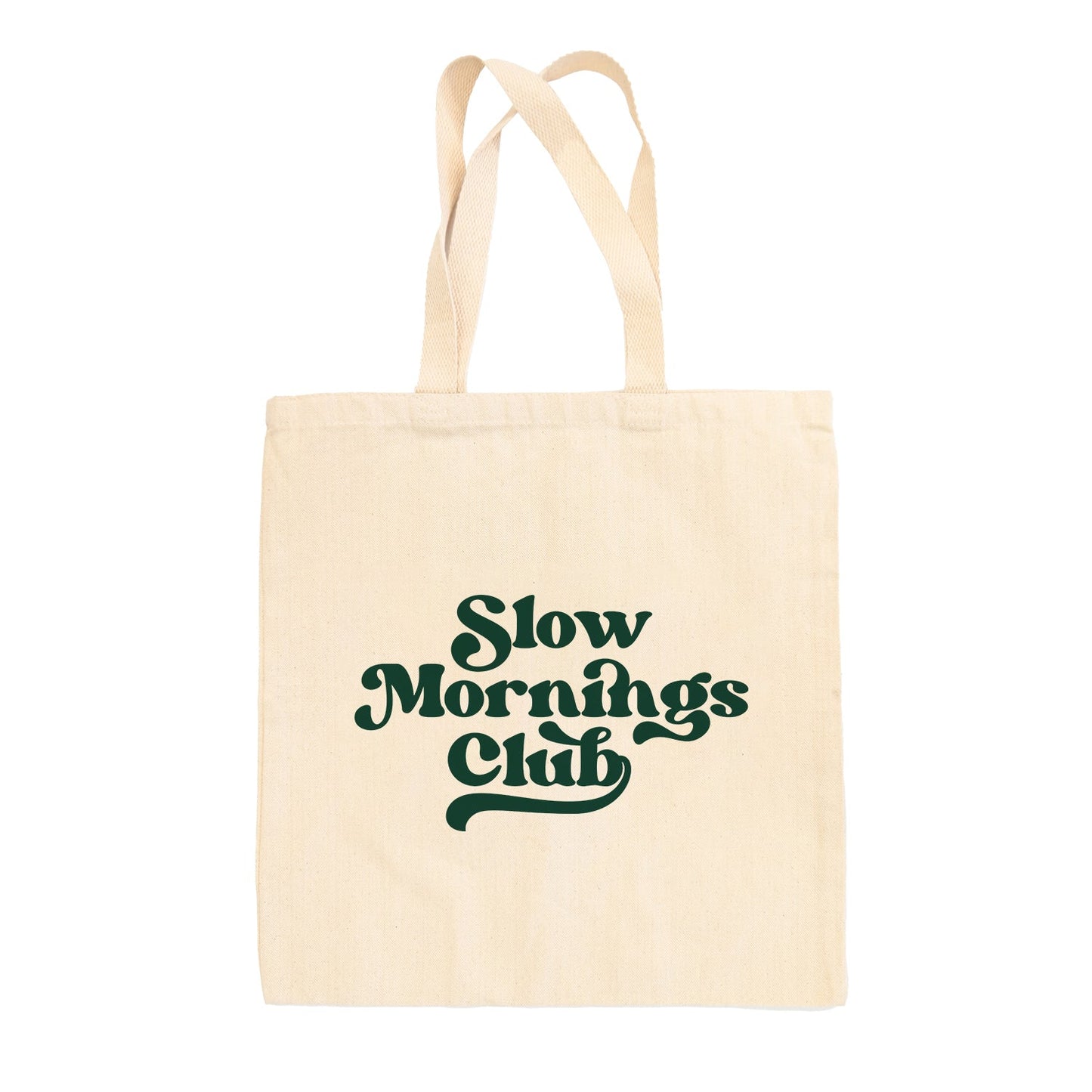 Slow Mornings Club Tote Bag