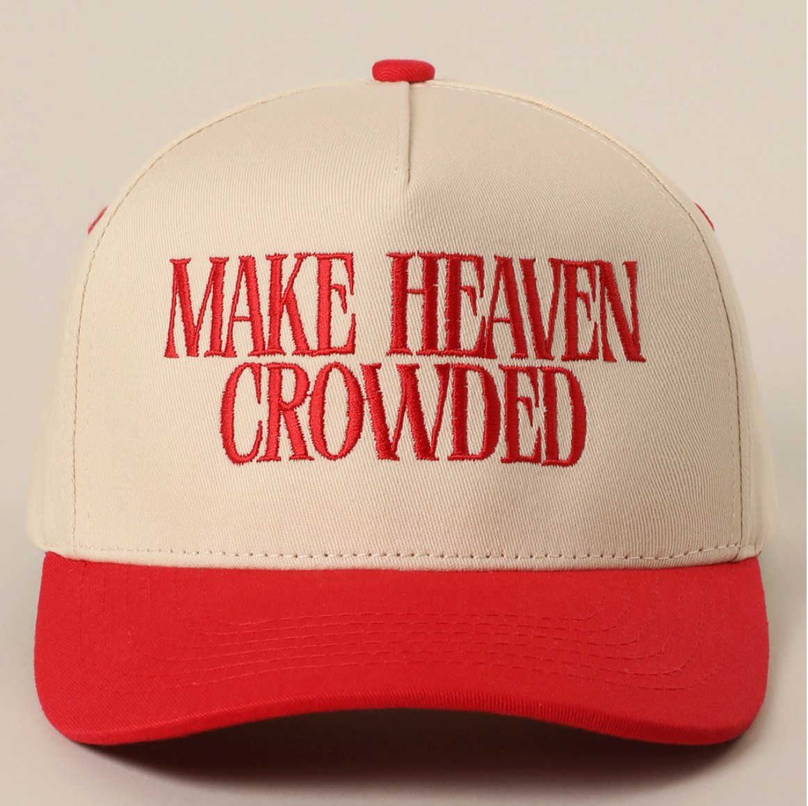 Make Heaven Crowded Trucker Hat