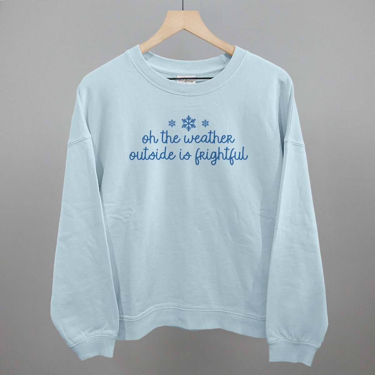 Oh The Weather Outside Is Frightful