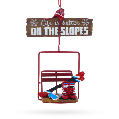 Life is Better on the Slopes Ski Lift with Skis Resin Christmas Ornament
